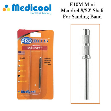 Medicool Bit, E10M Mini Mandrel 3/32' Shaft for Sanding Band