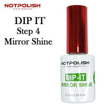 NotPolish DIP IT "4 Step System"